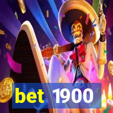 bet 1900